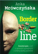 Borderline: Autoterapia, czyli o sprawach poważnych z solidną dawką autoironii - druk - okładka